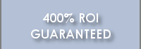 400% ROI Guaranteed